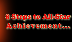 8 Steps to All-Star Achievement